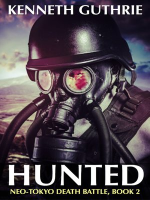 cover image of Hunted (Neo-Tokyo Death Battle, Book 2)